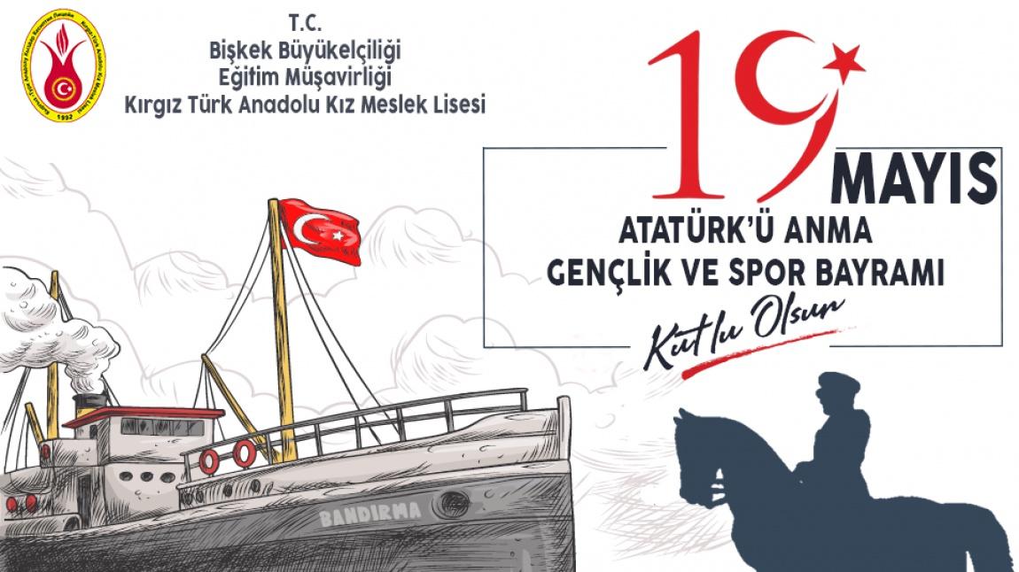 19 Mayıs Atatürk'ü Anma Gençli ve Spor Bayramı Kutlu Olsun